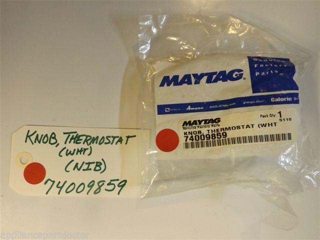 Maytag Gas Stove 74009859 Knob, Thermostat (wht) NEW IN BOX Maytag Gas Stove 74009859 Knob, Thermostat (wht) NEW IN BOX
